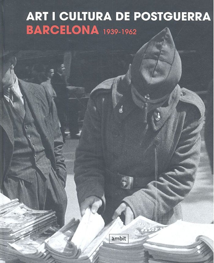 ART I CULTURA DE POSTGUERRA BARCELONA 1939-1962, de AA.VV. | portada del libro