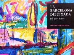 LA BARCELONA DIBUIXADA, de BUENO, JOAN | portada del libro