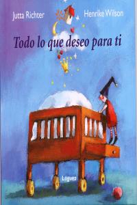 Todo lo que deseo para ti, de Richter | portada del libro
