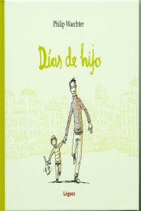 Días de hijo, de Waechter, Philip | portada del libro