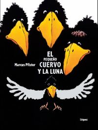 El pequeño cuervo y la luna, de Pfister, Marcus | portada del libro