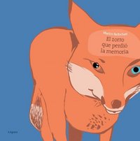 El zorro que perdió la memoria, de Baltscheit, Martin | portada del libro