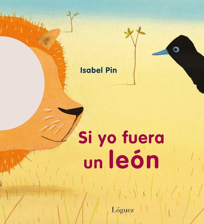 Si yo fuera un león, de Isabel Pin | portada del libro