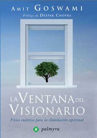 La ventana del visionario, de AMIT GOSWAMI | portada del libro