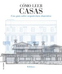 Cómo leer casas, de Jones, Will | portada del libro