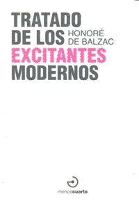 Tratado de los excitantes modernos, de Balzac, Honoré de | portada del libro