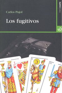 Los fugitivos, de Pujol Jaumandreu, Carlos | portada del libro