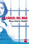 CARCEL DEL MAR,LA, de NADAL | portada del libro