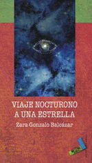 Viaje nocturno a una estrella, de Gonzalo Balcázar, Zara | portada del libro