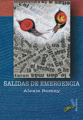 Salidas de emergencia, de Romay, Alexis | portada del libro