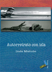 Autoretrato con isla, de Matute Sánchez, Inés | portada del libro