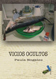 Vicios ocultos, de Nogales Romero | portada del libro