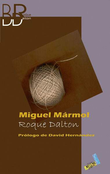 Miguel Mármol, de Dalton, Roque | portada del libro