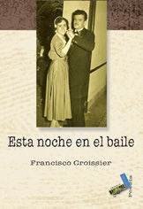 Esta noche en el baile, de Padrón Croissier, Francisco | portada del libro
