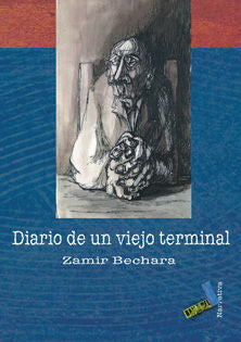 Diario de un viejo terminal, de Bechara, Zamir | portada del libro