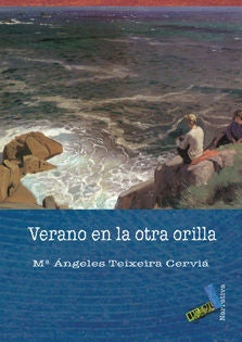 Verano en la otra orilla, de Teixeira Cerviá, María de los Ángeles | portada del libro