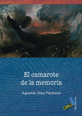 El camarote de la memoria, de Díaz Pacheco, Agustín Eduardo | portada del libro