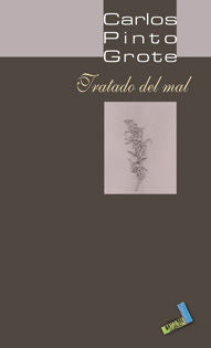 Tratado del mal, de Pinto Grote, Carlos | portada del libro