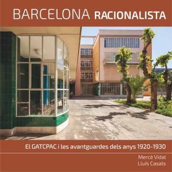Barcelona Racionalista, de Vidal i Jansà, Mercè | portada del libro
