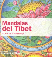 Mandalas del Tibet. El arte de la iluminación, de TSERING, KUNSANG | portada del libro