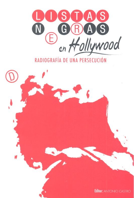 LISTAS NEGRAS DE HOLLYWOOD, de CASTRO, ANTONIO | portada del libro