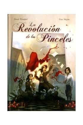 La revolución de los pinceles, de BUSQUET,JOSEP MEJAN,PERE | portada del libro