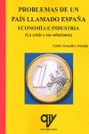 PROBLEMAS DE UN PAIS LLAMADO ESPAÑA, de GONZALEZ ARMADA | portada del libro
