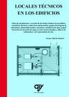 LOCALES TECNICOS EN LOS EDIFICIOS, de MARTIN SANCHEZ, FRANCISCO | portada del libro