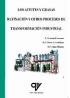 ACEITES Y GRASAS : REFINACION Y OTROS PROCESOS DE TRANSFORMACION, de ENRIQUE GRACIANI CONSTANTE | portada del libro