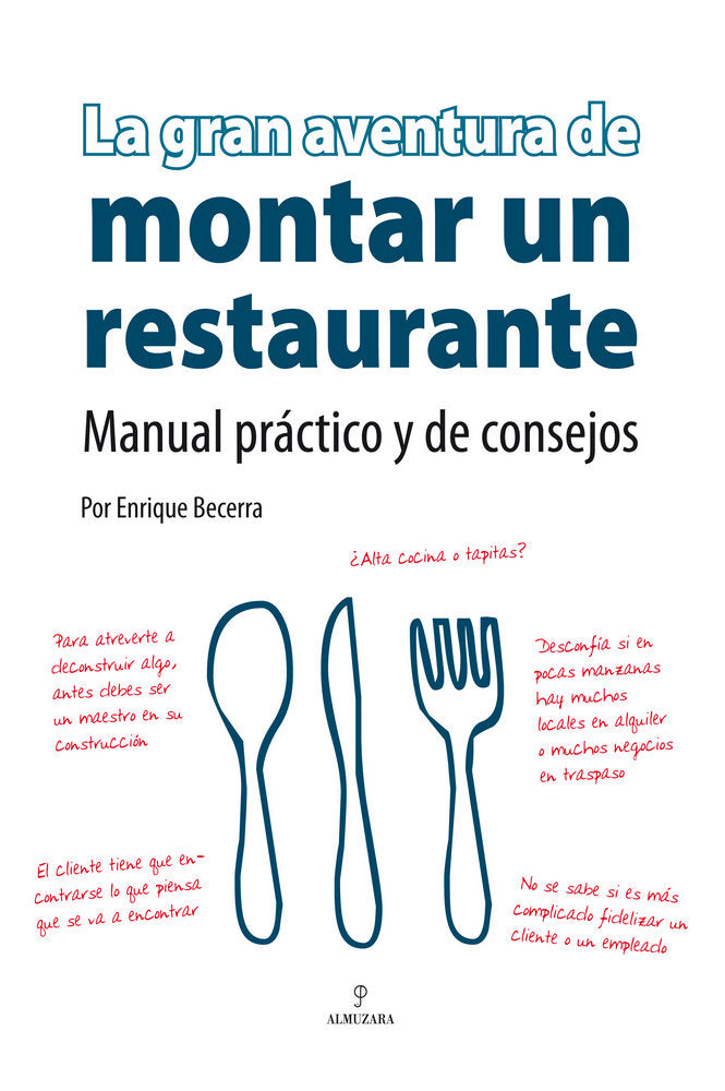 GRAN AVENTURA DE MONTAR UN RESTAURANTE, LA, de Becerra Gómez | portada del libro