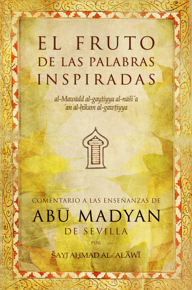 FRUTO DE LAS PALABRAS INSPIRADAS. EL, de al-Alawi | portada del libro
