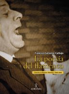 POESIA DEL FLAMENCO, LA, de Francisco Gutiérrez Carbajo | portada del libro