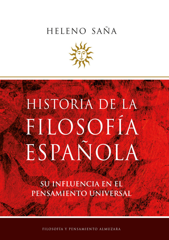 HISTORIA DE LA FILOSOFIA ESPAﾑOLA, de Saña Alcón | portada del libro