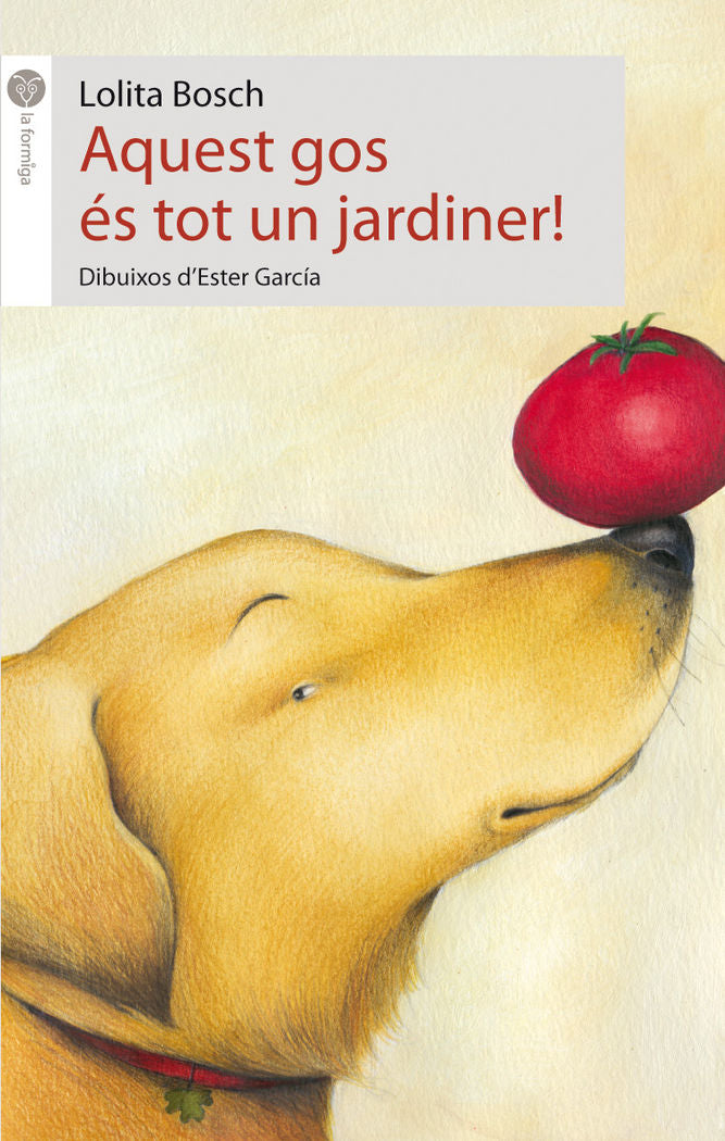 Aquest gos és tot un jardiner!, de Lolita Bosch | portada del libro