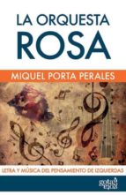 La orquesta rosa, de Miquel Porta Perales | portada del libro