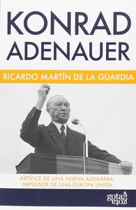 Konrad Adenauer, de Martín de la Guardia, Ricardo | portada del libro
