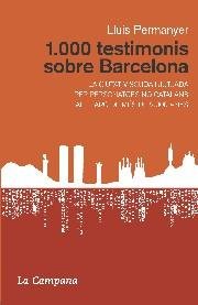 1.000 Testimonis sobre Barcelona, de PERMANYER, LLUIS | portada del libro