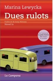 DUES RULOTS -292, de LEWYCKA, MARINA | portada del libro