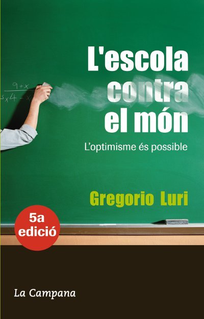 L'ESCOLA CONTRA EL MON, de LURI MEDRANO, GREGORIO | portada del libro