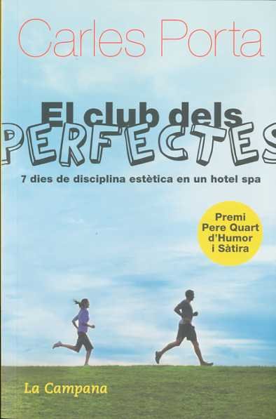 CLUB DELS PERFECTES, EL, de PORTA, CARLES | portada del libro
