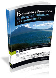 Evaluación y prevención de riesgos ambientales en Centroamérica | portada del libro