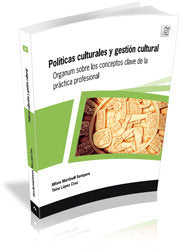 Políticas culturales y gestión cultural, de Martinell Sempere, Alfons | portada del libro