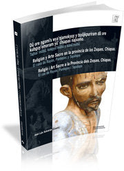 Religió i art sacre a la Provincia dels Zoques, Chiapas, de SULVARAN, JOSE LUIS | portada del libro