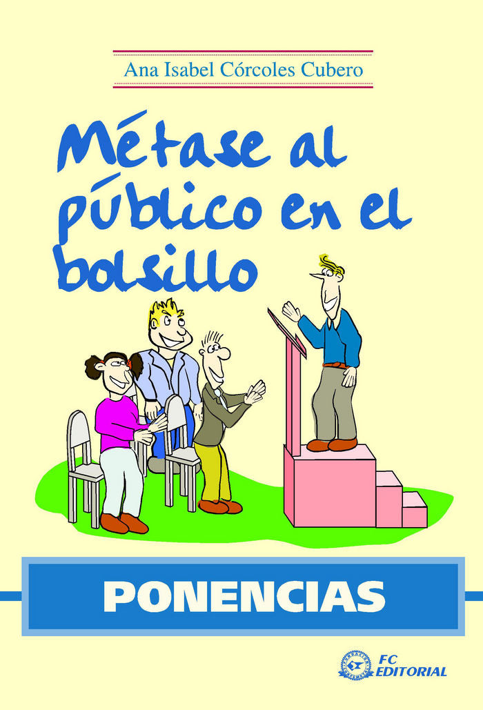 PONENCIAS. Métase al público en el bolsillo, de CORCOLES CUBERO, ANA ISABEL | portada del libro