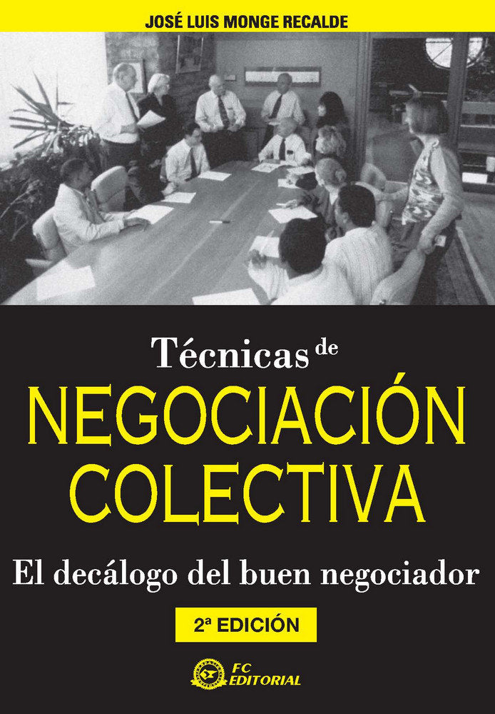 TECNICAS DE NEGOCIACION COLECTIVA, de MONGE RECALDE, JOSE LUIS | portada del libro