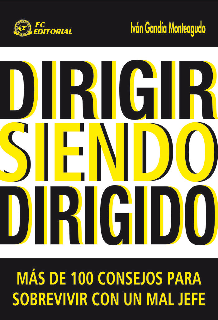 Dirigir siendo dirigido, de GANDIA MONTEAGUDO, IVAN | portada del libro