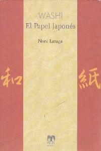 Washi. El papel japonés, de Lazaga, Noni | portada del libro