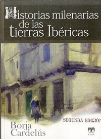 Historias milenarias de las tierras ibéricas, de Cardelús | portada del libro