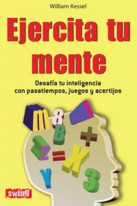 Ejercita tu mente, de Kessel | portada del libro