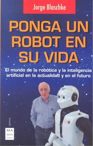 Ponga un robot en su vida, de BLASCHKE, JORGE | portada del libro